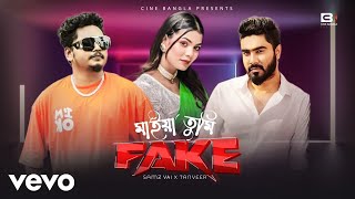 Samz Vai Tanveer  FAKE Official Music Video [upl. by Stiegler]