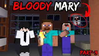 BLOODY MARY IN MINECRAFT  Part3 Horror video in hindi [upl. by Sax]