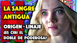 LA SANGRE ANTIGUA  ORIGEN y LINAJE hasta CIRI ¿ES EL DOBLE DE PODEROSA  ¿Por qué se creó [upl. by Ajar17]