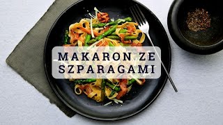 MAKARON ZE SZPARAGAMI đźŤ˝âť¤ď¸Ź  TYM PRZEPISEM ZASKOCZYSZ SWOICH GOĹšCI đźŤ´ âť¤ď¸Ź [upl. by Gussi518]