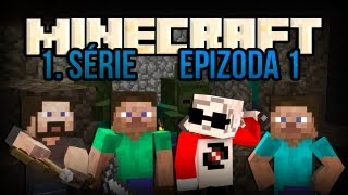 Minecraft  E01  1 Série  s Barneym Wolfem a Strikem [upl. by Nairrod996]