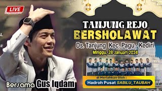 LIVE GUS IQDAM amp HADRAH PUSAT  28 Januari 2024  Ds Tanjung Kec Pagu  Kediri [upl. by Yttap]