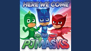 PJ Masks Theme Song [upl. by Ehgit]