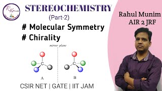 Stereochemistry  Molecular Symmetry And Chirality for CSIR NET  GATE  IIT JAM  JEE  NEET [upl. by Nameerf649]