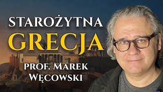 Starożytna Grecja  Od narodzin cywilizacji do Imperium Aleksandra Wielkiego  prof Marek Węcowski [upl. by Netta]