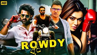 Rowdy South Blockbuster Hindi Dubbed Action Movie  Prabhas Puneeth Rajkumar Hansika Motwani Film [upl. by Siobhan346]