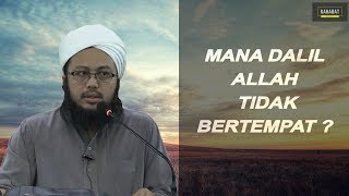 Mana Dalil Allah Tidak Bertempat   Maulana Wan Tahir AlMazahiri HD [upl. by Woodall267]