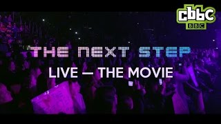 The Next Step Live The Movie Trailer  CBBC [upl. by Namurt]