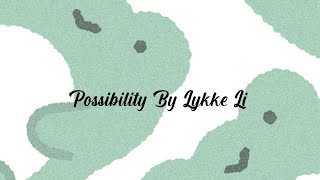 Possibility By Lykke Li  Twilight Soundtrack  1 hour loop [upl. by Oliric]