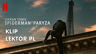 VJERAN TOMiC SPiDERMAN Z PARYŻA  Klip  Lektor PL  Netflix Film [upl. by Geraud]