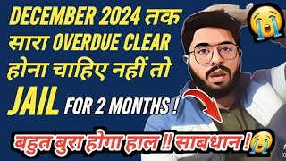 🔴December 2024 तक सारा overdue clear होना चाहिए नहीं तो बहुत बुरा होगा हाल  साबधान 😭 [upl. by Naynek]