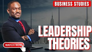 Leadership Theories 🧠  Business Studies [upl. by Analeh]