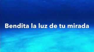 Maná y Juan Luis Guerra  Bendita Tu luz  Letra  Lyrics [upl. by Ramonda]