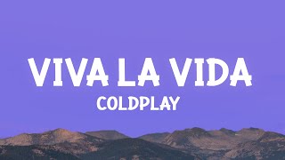 Coldplay  Viva la Vida Lyrics [upl. by Rosenkrantz]