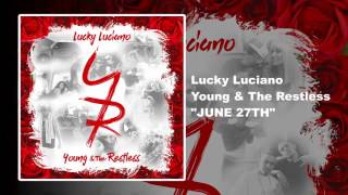 JUNE 27TH LUCKY LUCIANO 2017 [upl. by Issej]