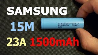 Samsung 15M  high drain 18650 Liion battery discharge capacity test [upl. by Eedoj]