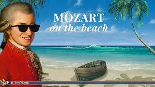 Mozart on the Beach  Classical Music for Summer [upl. by Adnovoj]