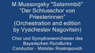 MMussorgsky quotSalammboquot Der Schlusschor von Priesterinnen [upl. by Egide783]