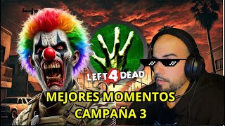 Los Mejores Momentos De La Tercera Campaña Left 4 Dead [upl. by Ngo]