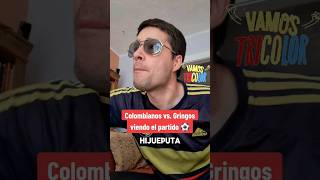 Colombianos vs Gringos viendo ⚽️🇨🇴🤣 copaamerica2024 seleccióncolombia futbolcolombiano futbolcolo [upl. by Cenac]