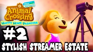 Animal Crossing Happy Home Paradise  Part 2  Stylish Streamer Estate [upl. by Wurtz]