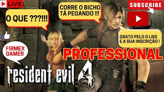 RESIDENT EVIL 4 PROFESSIONAL NG LIVE  EN VIVO  AO VIVO [upl. by Ander]