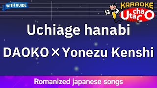 Uchiage hanabi – DAOKO×Yonezu Kenshi Romaji Karaoke with guide [upl. by Purdy411]