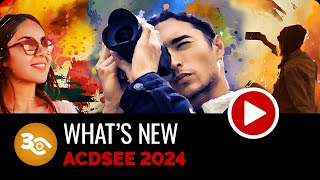 ACDSee Photo Studio 2024  Feature Set Preview [upl. by Archaimbaud]