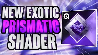 Destiny 2 NEW EXOTIC PRISMATIC SHADER LEAK Final Shape [upl. by Abisha]