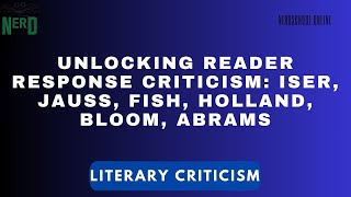 Unlocking Reader Response Criticism Iser Jauss Fish Holland Bloom Abrams [upl. by Iliam872]