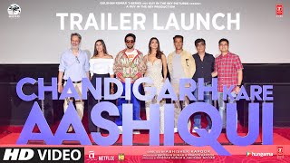 Trailer Launch Chandigarh Kare Aashiqui  Ayushmann K Vaani K  Abhishek K  Bhushan K  10 Dec 21 [upl. by Naujek]