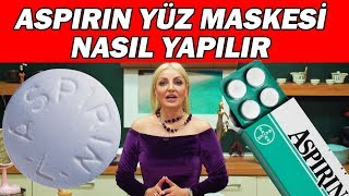 Aspirin Maskesi Nasıl Yapılır  Makyözüm Katerina [upl. by Notyrb]