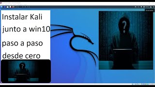 Instalar Kali Linux en conjunto con Win 10 desde Cero Paso a paso [upl. by Nanaek431]