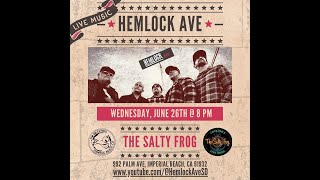 Hemlock Ave Live  the Salty Frog 62624 [upl. by Stimson]