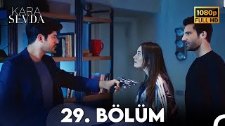 Kara Sevda 29 Bölüm FULL HD [upl. by Dirfliw981]