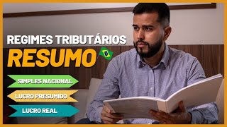 Regimes Tributários  Resumo Simples Nacional Lucro Presumido e Lucro Real [upl. by At235]