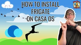 How to install Frigate on CasaOS [upl. by Llehctim]