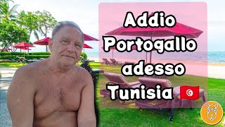 Addio Portogallo adesso Tunisia Arcangelo vita da pensionati hammamet [upl. by Ecnerewal]