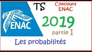 Terminaleprobabilitéconcours ENAC TSA 2019partie I sujet corrigé [upl. by Acinorej]