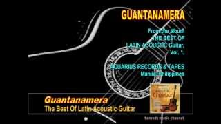 Guantanamera  from the album The Best Of Latin Acoustic Guitar wmv [upl. by Ianahs]