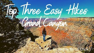 Top Three Easy Hikes at The Grand Canyon [upl. by Sherwin787]