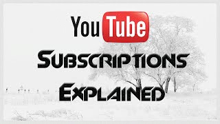 What is a YouTube Subscription and How Does It Work [upl. by Keyes]