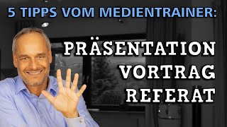 Präsentation Referat Vortrag Top5Tipps vom Auftrittstrainer [upl. by Adran827]