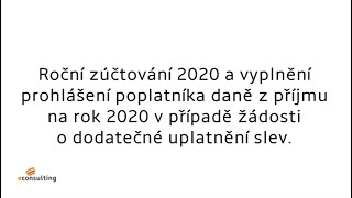 Video manuál  Dodatečné prohlášení poplatníka za rok 2020 [upl. by Cate725]