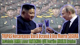 12 MIL Tropas De Norcorea Cruzaran AL Campo De La Muerte  Arma Laser Britanica de Guerras Futuras [upl. by Aoket]