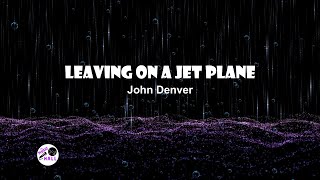 Leaving On A Jet Plane Karaoke  John Denver  4K [upl. by Cacilia140]