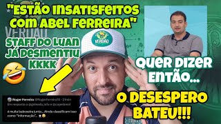 ⚠️👀OLHA A CRISE CHEGOU ESTÃO INSATISFEITOS COM ABEL 🤣PESSOA PRÓXIMA AO LUAN JÁ RESPONDEU [upl. by Tu]