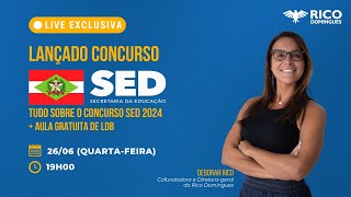 Live Concurso SEDSC  Tudo Sobre o Concurso  Aula gratuita de LDB [upl. by Fayette]