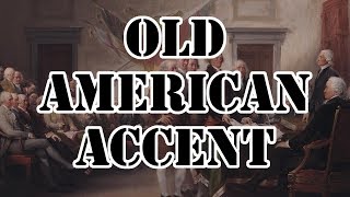 Declaration of Independence  18th Century North Virginian Accent [upl. by Cissej171]