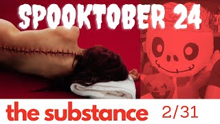 Spooktober 231 The Substance [upl. by Larena725]